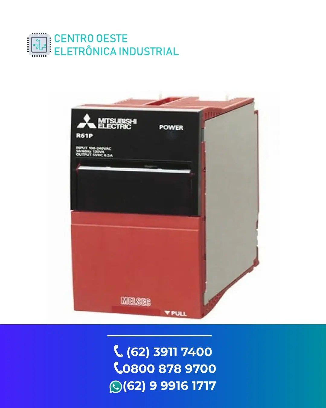 ASSISTÊNCIA TÉCNICA FONTE MITSUBISHI R62P BRASIL