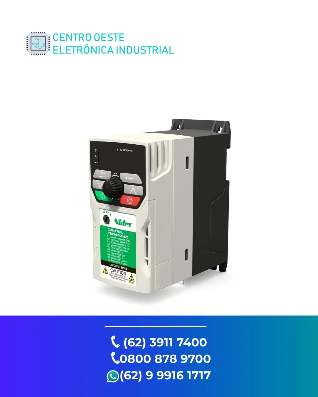CONSERTO DE INVERSOR CONTROL TECHNIQUES UNIDRIVE M101 GOIÁS