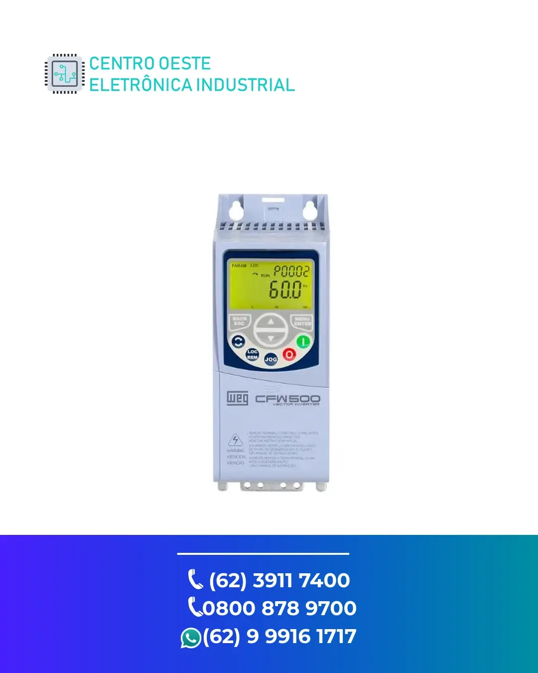CONSERTO DE INVERSOR WEG CFW500 GOIANIA